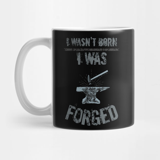 i wasn't born, I WAS FORGED by FandomizedRose